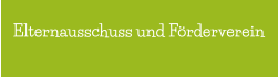 Elternausschuss und F�rderverein